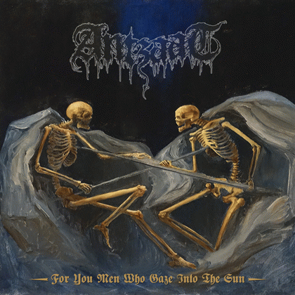 Antzaat : For You Men Who Gaze into the Sun